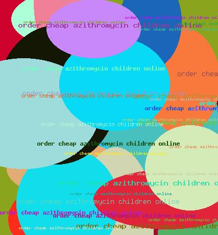 ORDER CHEAP AZITHROMYCIN CHILDREN ONLINE